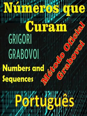 cover image of Números que curam o método oficial de Gregori Grabovoi